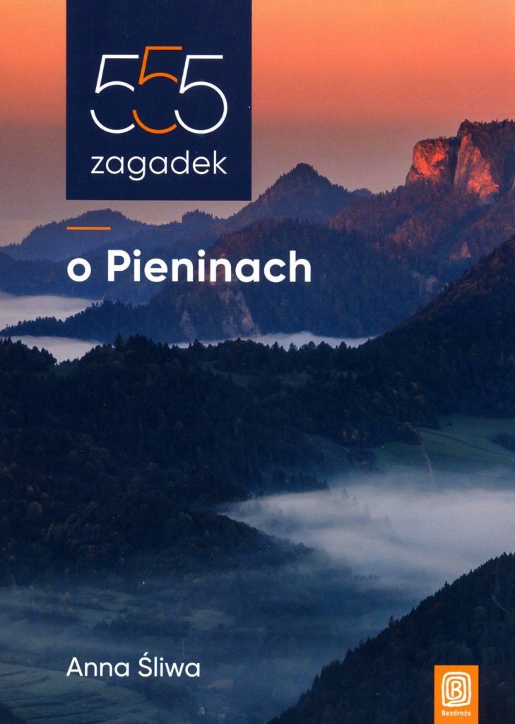 Okładka książki Bezdroży "555 zagadek o Pieninach"