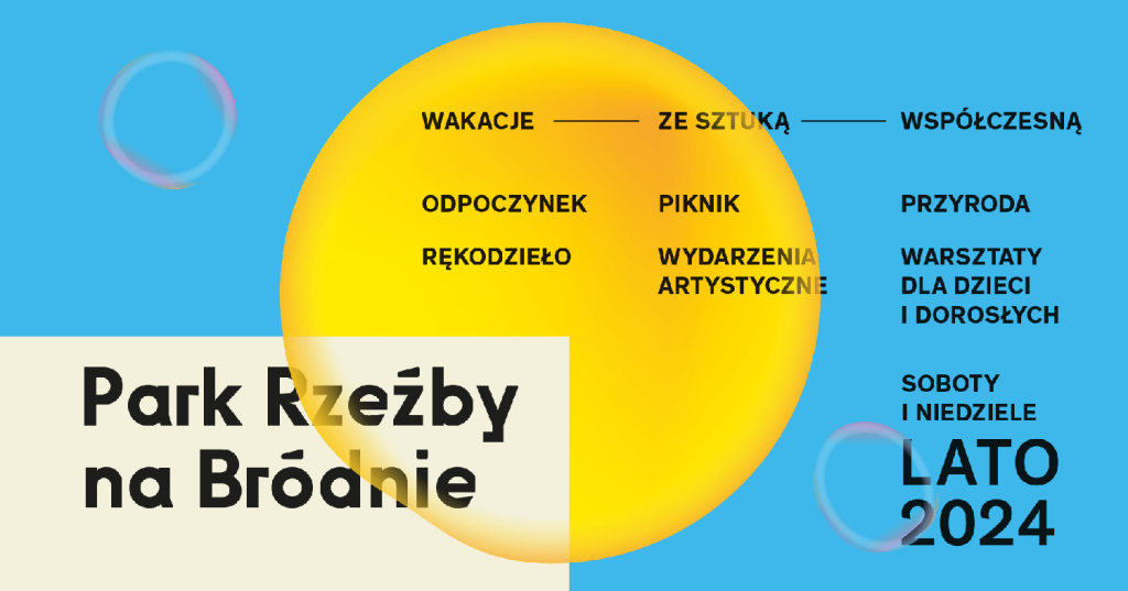Plakat wakacji w Parku Rzeźby na Bródnie