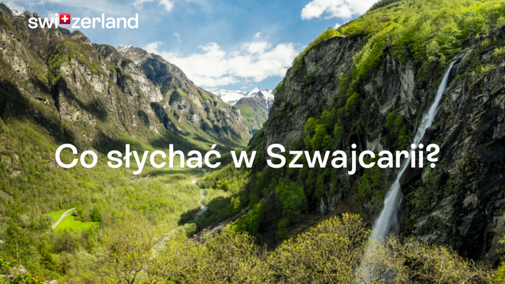 SZWAJCARIA: GRÜEZI, CZYLI DZIEŃ DOBRY